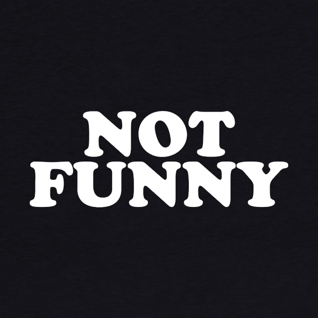 Not Funny slogan design by Yoda